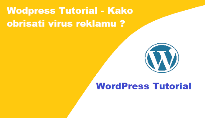 Kako obrisati virus reklamu sa WordPress-a